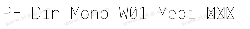 PF Din Mono W01 Medi字体转换